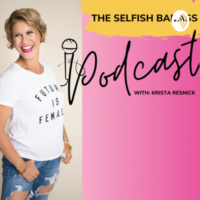 The selfish Bad Ass Podcast Victoria Shaw