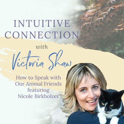 EP 78: How to Speak with Our Animal Friends featuring Nicole Birkholzer