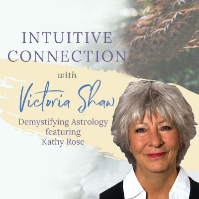 EP 107: Demystifying Astrology featuring Kathy Rose