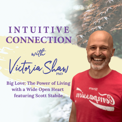 EP 144: Big Love: The Power of Living with a Wide Open Heart featuring Scott Stabile