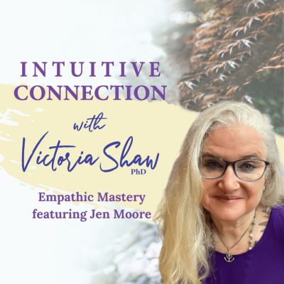 EP 151: Empathic Mastery featuring Jen Moore