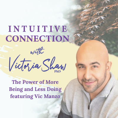 EP 155: The Power of More Being and Less Doing featuring Dr. Vic Manzo