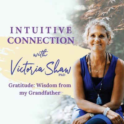EP 160: Gratitude: Wisdom from my Grandfather