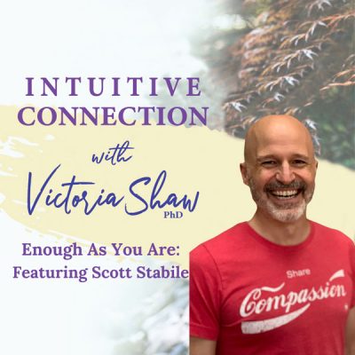EP 198: Enough As You Are: Featuring Scott Stabile