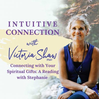 EP 207: Connecting with Your Spiritual Gifts: A Reading with Stephanie
