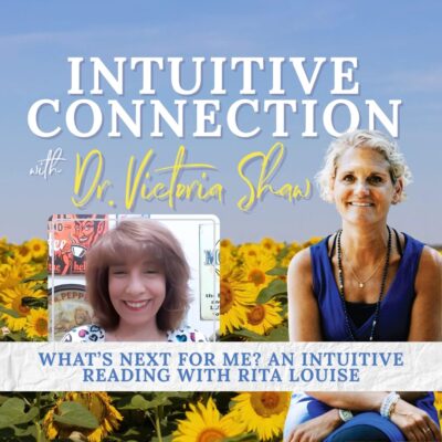 EP 288: What’s Next for Me? An Intuitive Reading with Rita Louise
