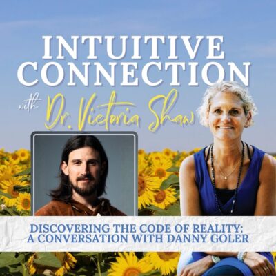 EP 297: Discovering the Code of Reality: A Conversation with Danny Goler 