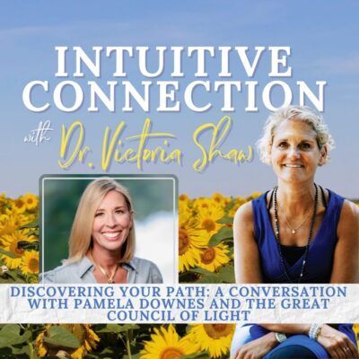 EP 305: Discovering Your Path: A Conversation with Pamela Downes and the Great Council of Light