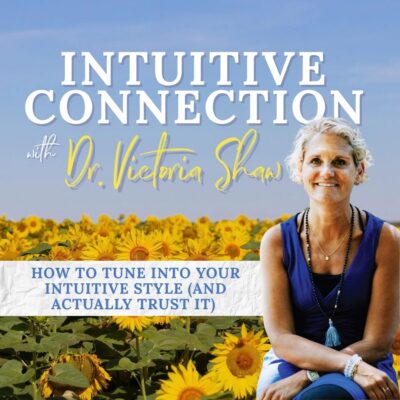 EP 312: How to Tune Into Your Intuitive Style (And Actually Trust It)